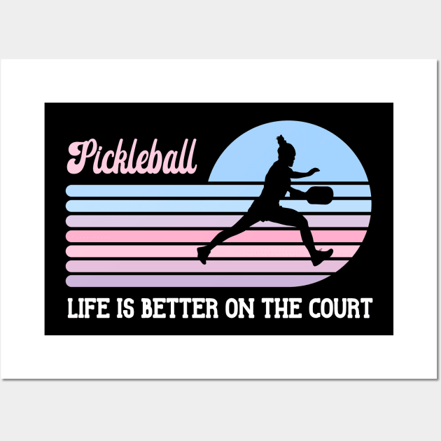 Pickleball Life Is Better On The Court Retro Silhouette Wall Art by OrchardBerry